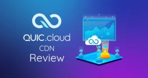 Quic.cloud CDN Review: Fastet CDN to Improve TTFB