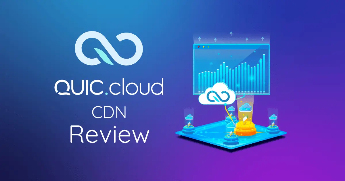 Quic.cloud CDN Review